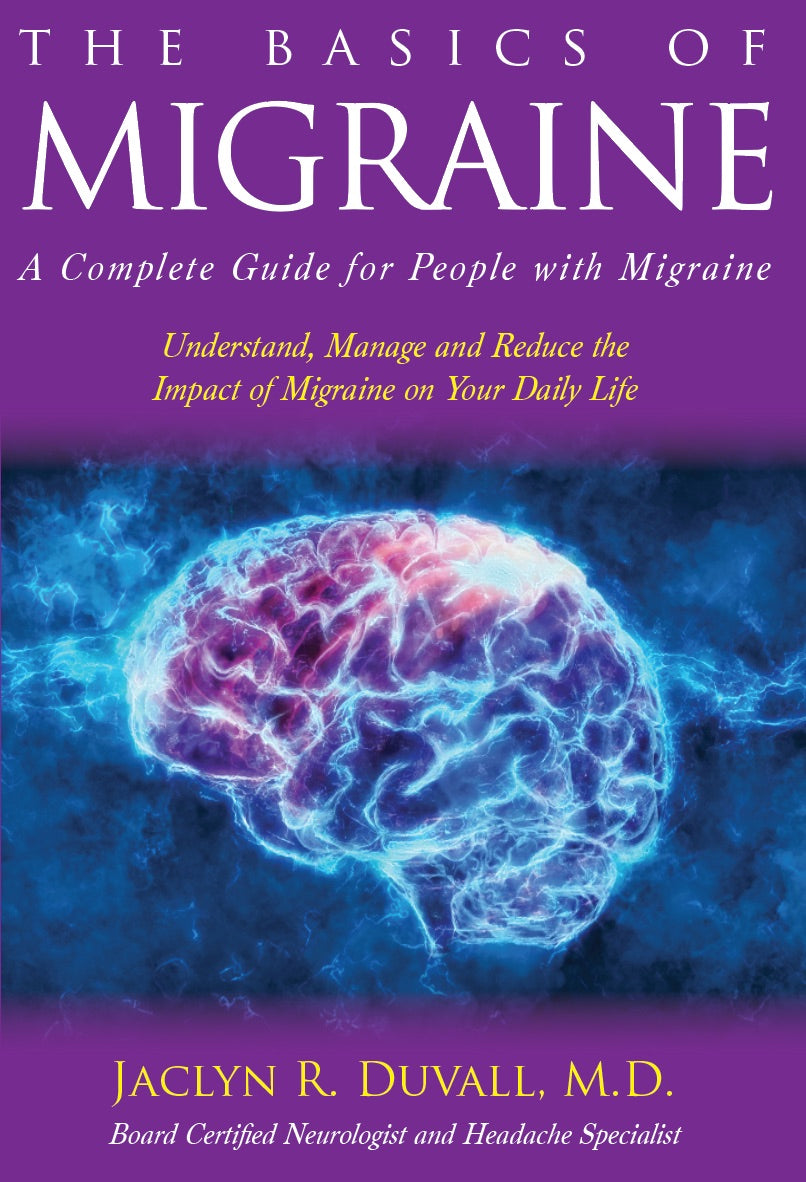 Signed Copy by Dr. Duvall of The Basics of Migraine Paperback Book